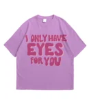 I Only Have Eyes For You